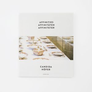 Katalog Candida Höfer Affinities / Affinitäten / Affiniteter