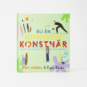 Bli en superproffsig konstnär